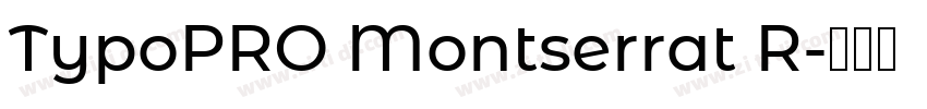 TypoPRO Montserrat R字体转换